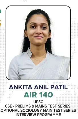Ankita Anil Patil — UPSC AIR 140 — TUA Test Series + Sociology + Interview Programme